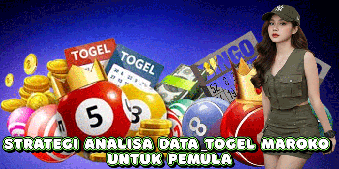 Strategi Analisa Data Togel Maroko Untuk Pemula